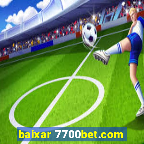 baixar 7700bet.com